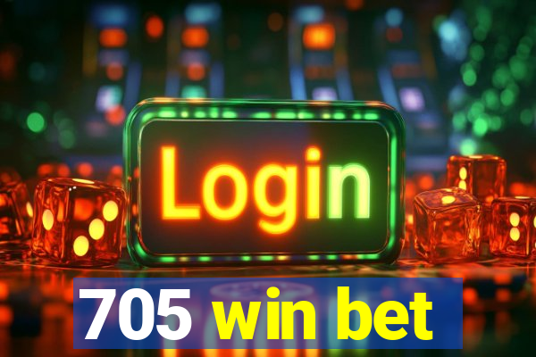 705 win bet